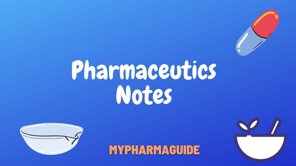 Pharmaceutics Notes Free Download For B.Pharm and D.Pharm - 2020