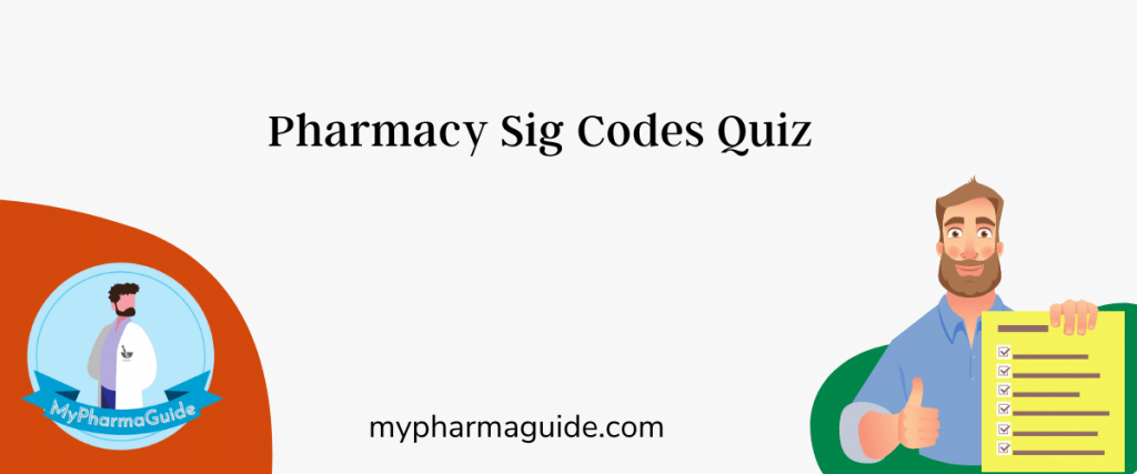 Rules For Pharmacy Sig Codes Quiz