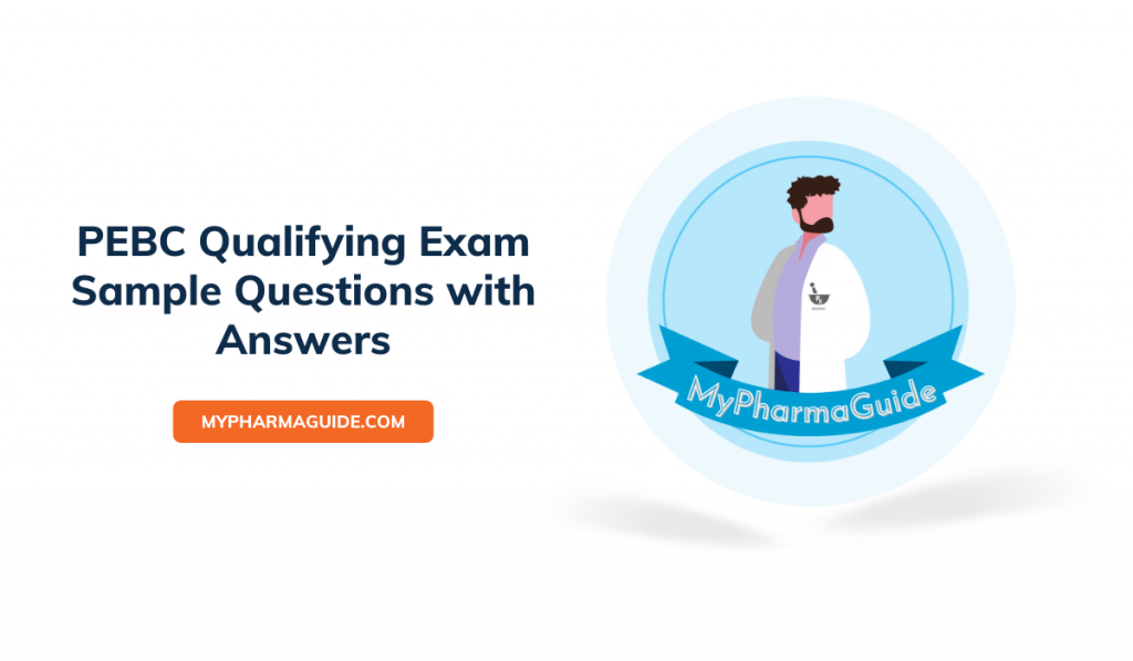 PEBC Qualifying Exam Sample Questions with Answers