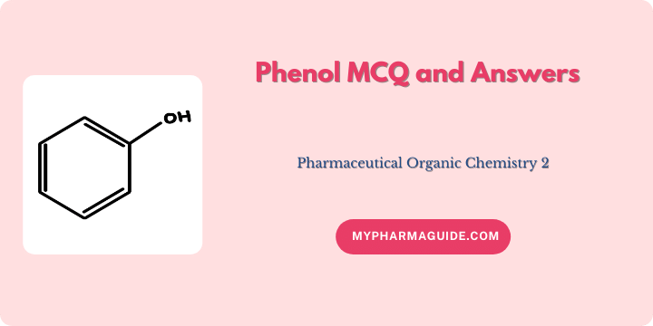 Phenols MCQ with Answers