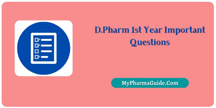 DPharm 1st Year Important Questions